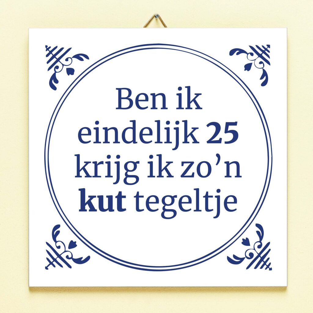 Tegeltje Ben Ik Eindelijk Jarig Van Ditverzinjeniet Bestel Je Online ...