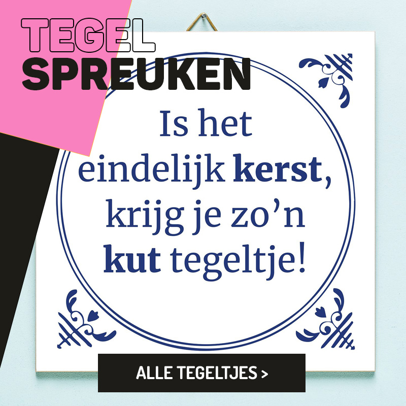 Tegelspreuken - Alle tegeltjes